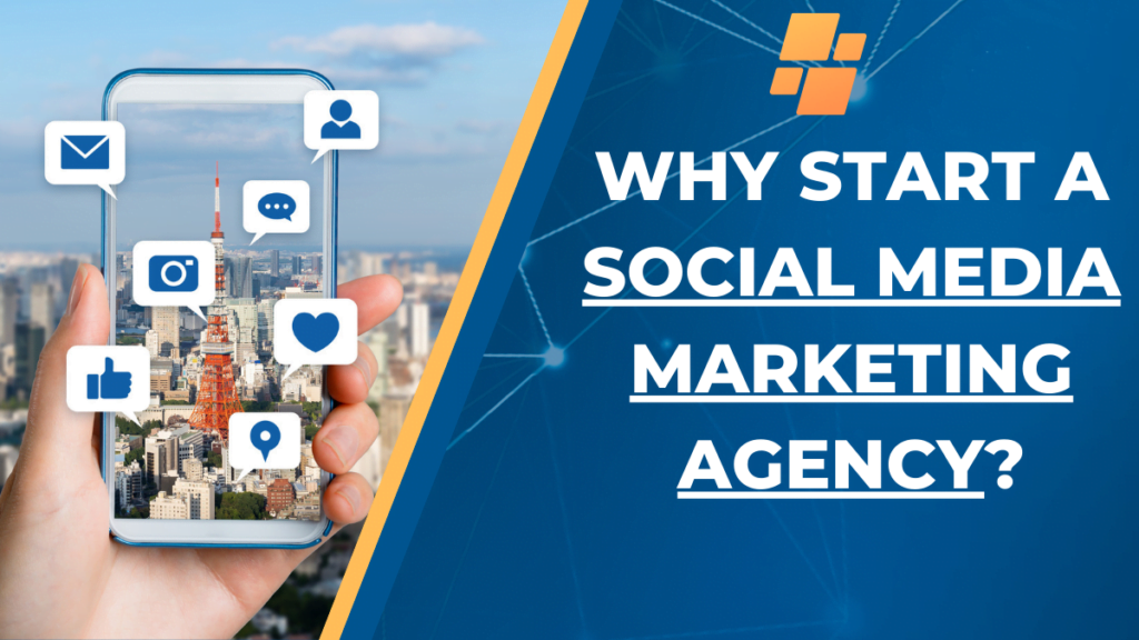 How to Start a Social Media Marketing Agency in 5 steps