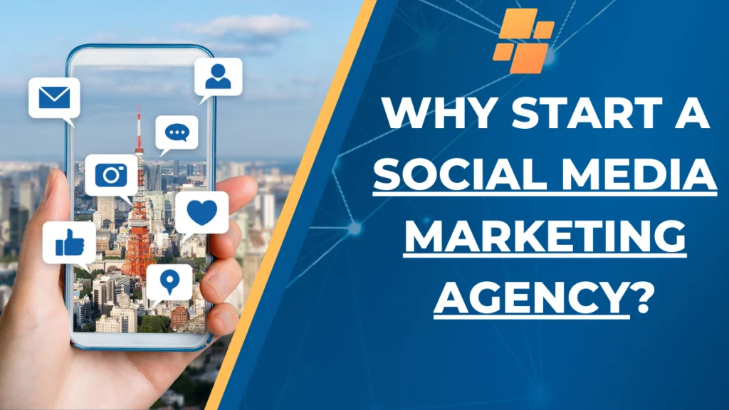 How to Start a Social Media Marketing Agency in 5 steps